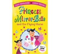 Princess Mirror-Belle and the Flying Horse: 5