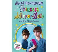 Princess Mirror-Belle and the Magic Shoes