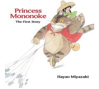 Princess Mononoke: The First Story: The First Story