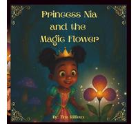 Princess Nia & the Magic Flower