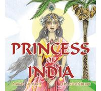 Princess of India: An Ancient Tale (35th Anniversary Edition)