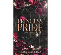 Princess of Pride: Enemies-to-lovers, modern-day Gilded Age, arranged marriage with a hint of darkness and a Beauty and the Beast twist. (Cruel Legacies Book 2)
