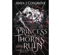 Princess of Thorns and Ruin: A Vampire Romance: 1 (Throne of Shadows)