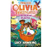 Princess Olivia Investigates: The Sea of Plastic