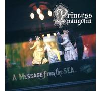 PRINCESS PANGOLIN - A Message From The Sea [Vinyl LP] [VINYL]