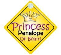 Princess Penelope On Board Girl Car Sign Child/Baby Gift/Present 002