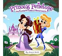 Princess Penelope the Purple Princess of Personopolis