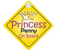 Princess Penny On Board Girl Car Sign Child/Baby Gift/Present 002