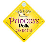 Princess Polly On Board Girl Car Sign Child/Baby Gift/Present 002