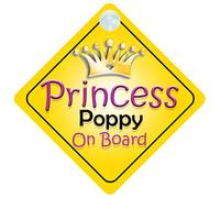Princess Poppy On Board Girl Car Sign Child/Baby Gift/Present 002