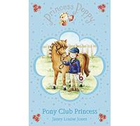 Princess Poppy: Pony Club Princess