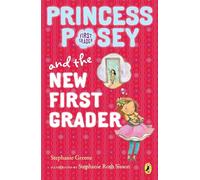 Princess Posey and the New First Grader: 6 (Princess Posey, First Grader)
