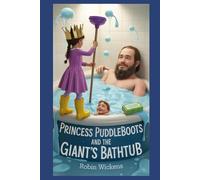 Princess Puddleboots and the Giant’s Bathtub