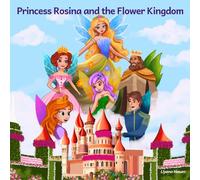 Princess Rosina and the Flower Kingdom