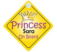 Princess Sara On Board Girl Car Sign Child/Baby Gift/Present 002