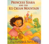Princess Siara and the Ice Cream Mountain