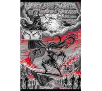Princess Sonya And The 7 Magical Crowns: The Lost Chapters : The Mortal Blood Saga Volume 2