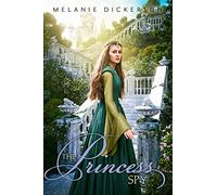 The Princess Spy (Fairy Tale Romance Series)