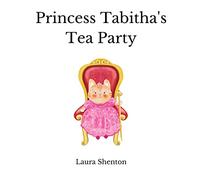 Princess Tabitha's Tea Party
