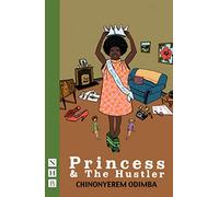 Princess & the Hustler (NHB Modern Plays)