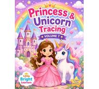 Princess & Unicorn Tracing: Fun Tracing Activities with Lines, Curves, Shapes, Coloring Pages, Reviews and Mini Games for Preschool Kids Ages 2-5 (Little Bright Learners Preschool Workbook Series)