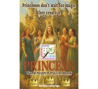 Princess Word Search Puzzle Book: An Imaginative 6x9 Word Search Puzzle Book Featuring 60 Delightfully Themed Puzzles and 720 Unique, Non-Repeating ... All Things Magical-Perfect for Kids and Teens