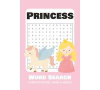 Princess Word Search Puzzle Book: Word Searches with Easy to Read Print about the Princesses, Royalty, Crowns, and More | 6x9 inches, 110 pages | 50+ ... Gift for Vacations, Holidays, and Free Times
