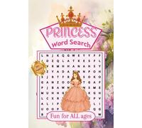 Princess Word Search Puzzle Book: Word searches with easy-to-read text about Princess, Queen, Castle -- 6X9 inches, 110 pages - More than 50 puzzles ... for travel, vacation, down time, or as a gift