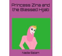 Princess Zina and the Blessed Hijab