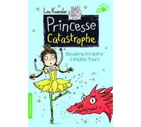 Princesse Catastrophe, 2: Deuxième trimestre à Hautes-Tours