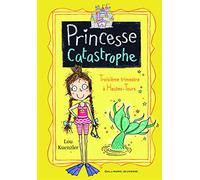 Princesse catastrophe, 3: Troisième trimestre à Hautes-Tours