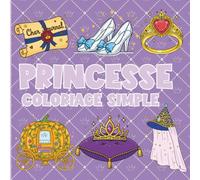 Princesse: Coloriage simple (Collection Coloriage Simple)