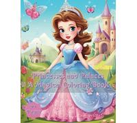 Princesses and Palaces: A Magical Coloring Book