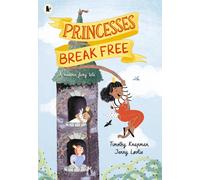 Princesses Break Free: A fun-filled adventure for children aged 3, 4, 5, 6, 7 th