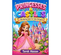 Princesses & Castles A Magical Coloring Book for Kids Ages 3-6: Princesses & Castles: A Magical Coloring Book for Kids Ages 3-6 with 20 Easy Bold-Line Princess Designs