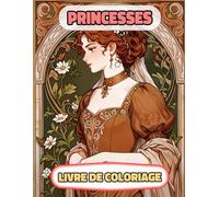 Princesses Livre De Coloriage: Pages A Colorier De Femmes Royales Multiculturelles Reines Impératrice Majesté Fille Chevalier Château Palais Noble ... Relaxation | Pour Enfant Adulte Ado Senior