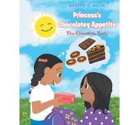 Princess's Chocolatey Appetite: The Chocolate Taste