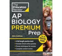 Princeton Review AP Biology Premium Prep, 29th Edition: 6 Practice Tests + Digital Practice Online + Content Review (College Test Preparation, Ap Premium)