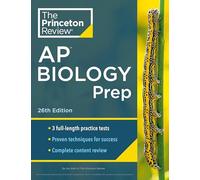 Princeton Review AP Biology Prep, 26th Edition: 3 Practice Tests + Complete Content Review + Strategies & Techniques (College Test Preparation)