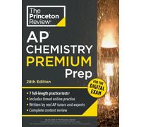 Princeton Review AP Chemistry Premium Prep, 28th Edition: 7 Practice Tests + Digital Practice Online + Content Review (College Test Preparation, Ap Premium)