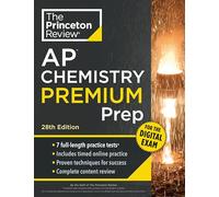Princeton Review AP Chemistry Premium Prep, 28th Edition: 7 Practice Tests + Digital Practice Online + Content Review (College Test Preparation, Ap Premium)