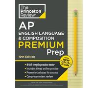 Princeton Review AP English Language & Composition Premium Prep: 8 Practice Tests + Complete Content Review + Strategies & Techniques (College Test ... + Digital Practice Online + Content Review