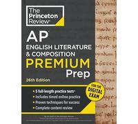 Princeton Review AP English Literature & Composition Premium Prep, 26th Edition: 5 Practice Tests + Digital Practice Online + Content Review (College Test Preparation)