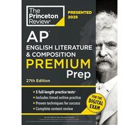 Princeton Review AP English Literature & Composition Premium Prep, 27th Edition: 6 Practice Tests + Digital Practice Online + Content Review (College Test Preparation, Ap Premium)