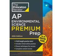 Princeton Review AP Environmental Science Premium Prep, 20th Edition : 4 Practice Tests + Digital Practice Online + Content Review