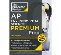 Princeton Review AP Environmental Science Premium Prep, 21st Edition: 5 Practice Tests + Digital Practice Online + Content Review (College Test Preparation, Ap Premium)