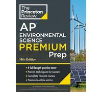 Princeton Review AP Environmental Science Premium Prep: 4 Practice Tests + Complete Content Review + Strategies & Techniques (College Test Preparation)
