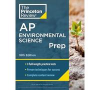 Princeton Review AP Environmental Science Prep, 18th Edition: 3 Practice Tests + Complete Content Review + Strategies & Techniques