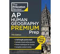 Princeton Review – AP Human Geography Premium Prep 17th Edition – 6 Practice Tests & Content Review