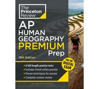 Princeton Review AP Human Geography Premium Prep, 18th Edition : 6 Practice Tests + Digital Practice Online + Content Review